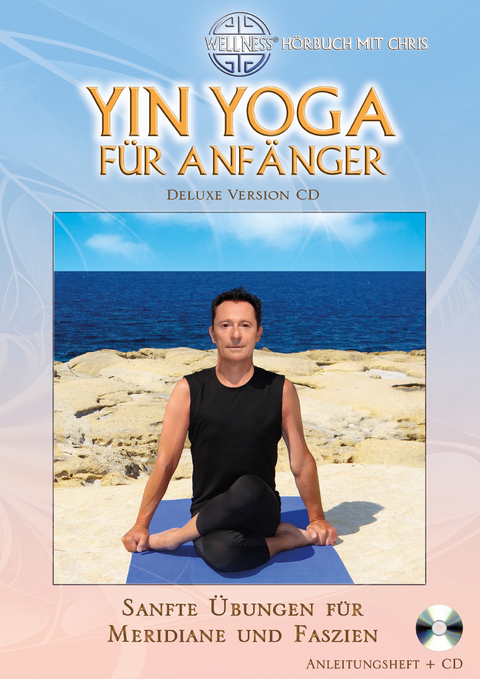 Yin Yoga f&uuml;r Anf&auml;nger (Deluxe Version CD)