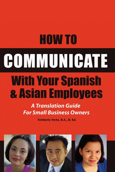 How to Communicate With Your Spanish & Asian Employees -  Kimberly Hicks