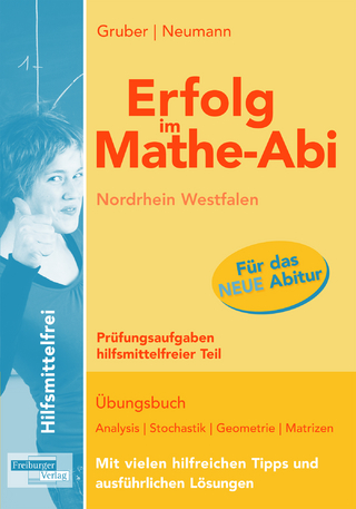 Erfolg im Mathe-Abi NRW Prüfungsaufgaben Hilfsmittelfreier Teil