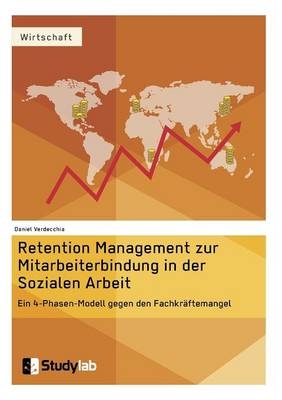 Retention Management zur Mitarbeiterbindung in der Sozialen Arbeit - Daniel Verdecchia