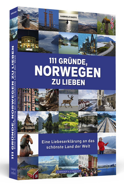 111 Gr&uuml;nde, Norwegen zu lieben - Gabriele Haefs