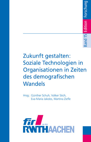 Zukunft gestalten: Soziale Technologien in Organisationen in Zeiten des demografischen Wandels