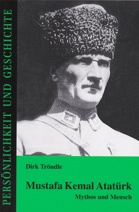 Mustafa Kemal Atat&uuml;rk - Dirk Tr&ouml;ndle