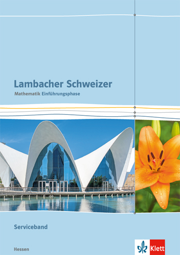 Lambacher Schweizer Mathematik Einf&uuml;hrungsphase. Ausgabe Hessen
