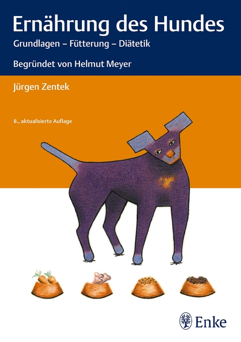 Ern&auml;hrung des Hundes - J&uuml;rgen Zentek