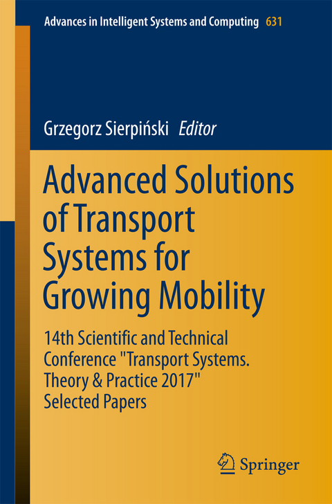 Advanced Solutions of Transport Systems for Growing Mobility - 