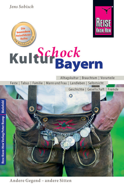 Reise Know-How KulturSchock Bayern - Jens Sobisch
