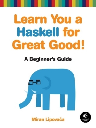 Learn You a Haskell for Great Good! -  Miran Lipovaca