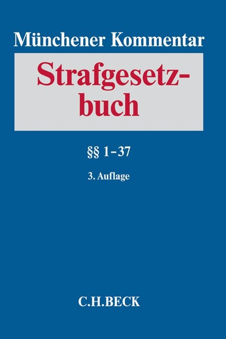 M&uuml;nchener Kommentar zum Strafgesetzbuch Bd. 1: &sect;&sect; 1-37 - 