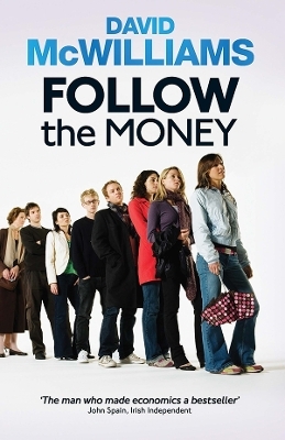 Follow the Money - David McWilliams
