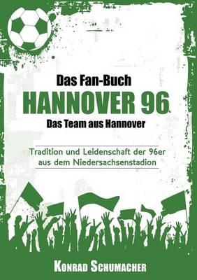 Das Fan-Buch Hannover 96 - Das Team aus Hannover - Lena Werdecker