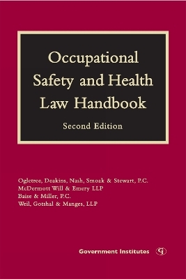 Occupational Safety and Health Law Handbook - Margaret S. Lopez, Kenneth B. Siepman, Michael T. Heenan, Frank D. Davis, Marshall Lee Miller