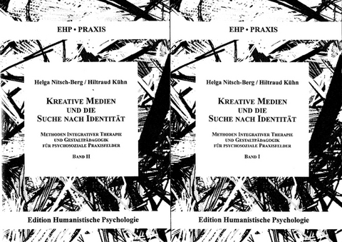 Kreative Medien und die Suche nach Identit&auml;t. Methoden der Integrativen... - Helga Nitsch-Berg, Hiltraud K&uuml;hn