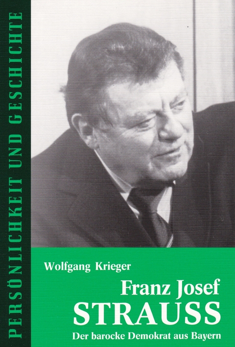 Franz Josef Strau&szlig; - Wolfgang Krieger