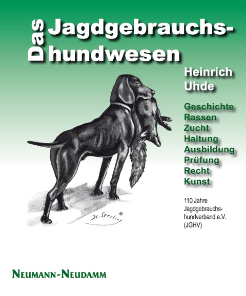 Das Jagdgebrauchshundewesen - Heinrich Uhde