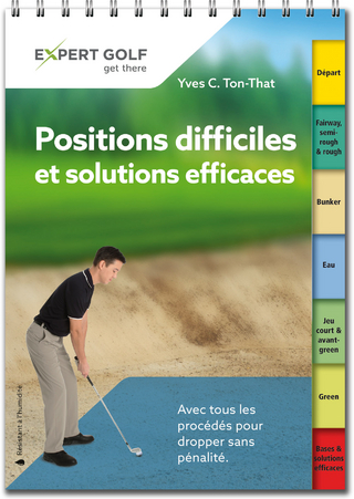 Positions difficiles et solutions efficaces
