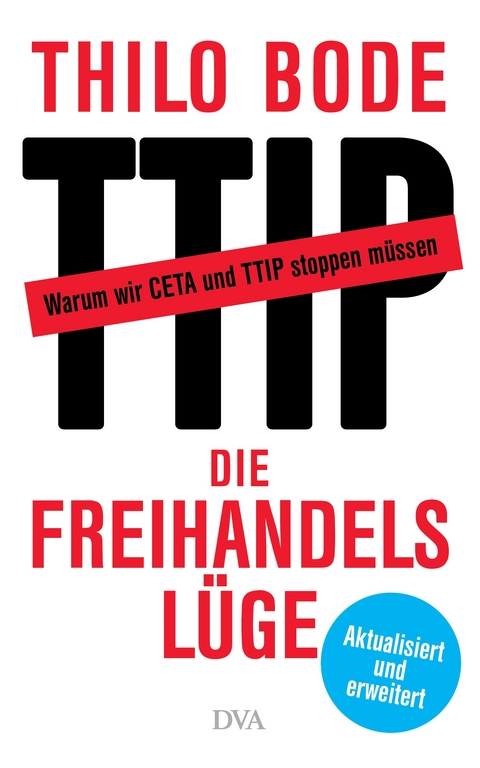 Die Freihandelsl&uuml;ge - Thilo Bode