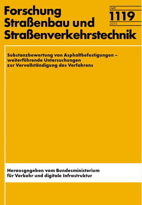 Substanzbewertung von Asphaltbefestigungen - Ralf Roos, Carsten Karcher, Plamena Plachkova-Dzhurova, Jan J&auml;hnig