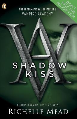 Vampire Academy: Shadow Kiss (book 3) - Richelle Mead
