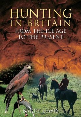 Hunting in Britain - Barry Lewis
