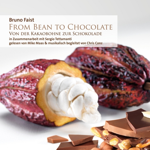 From Bean To Chocolate - Bruno Faist