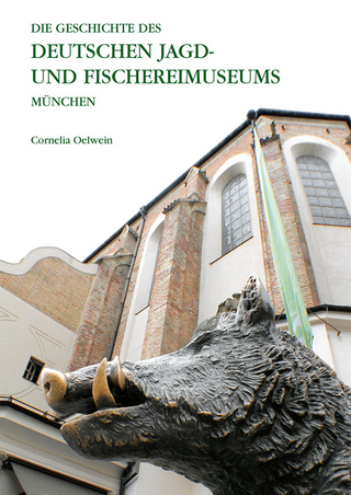 Die Geschichte des Deutschen Jagd- und Fischereimuseums München