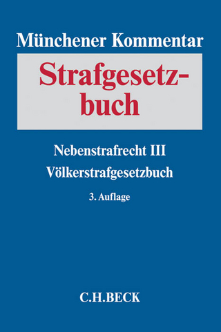Münchener Kommentar zum Strafgesetzbuch Bd. 8: Nebenstrafrecht III, Völkerstrafgesetzbuch