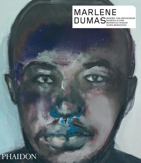 Marlene Dumas - Dominic van den Boogerd, Barbara Bloom, Mariuccia Casadio, Ilaria Bonacossa