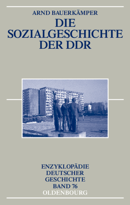 Die Sozialgeschichte der DDR - Arnd Bauerk&auml;mper