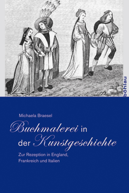 Buchmalerei in der Kunstgeschichte - Michaela Braesel