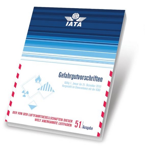 IATA 2010 - Gefahrgutvorschriften für den Luftverkehr
