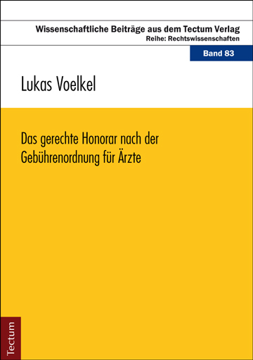 Das gerechte Honorar nach der Geb&uuml;hrenordnung f&uuml;r &Auml;rzte - Lukas Voelkel