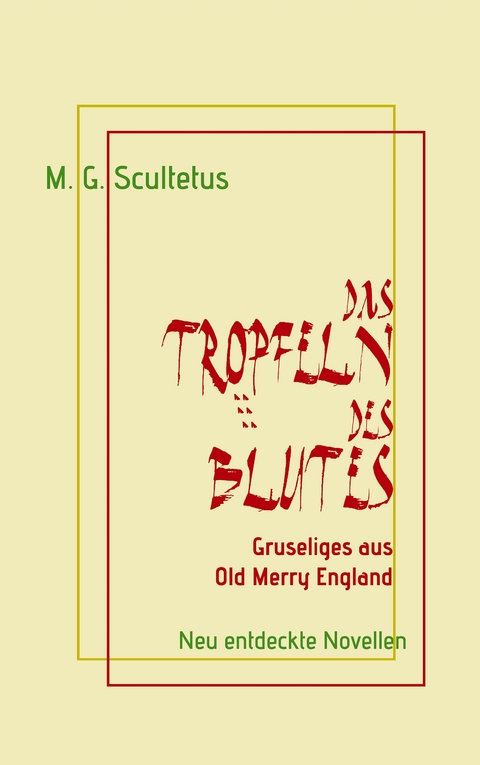 Das Tr&ouml;pfeln des Blutes - M. G. Scultetus