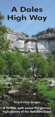 A Dales High Way - Chris Grogan, Tony Grogan