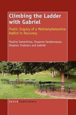 Climbing the Ladder with Gabriel - Pauline Sameshima, Roxanne Vandermause, Stephen Chalmers