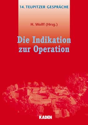 Die Indikation zur Operation - 
