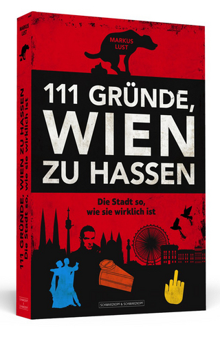 111 Gründe, Wien zu hassen