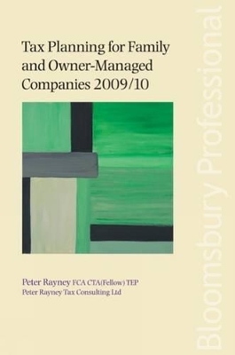 Tax Planning for Family and Owner-managed Companies 2009/10