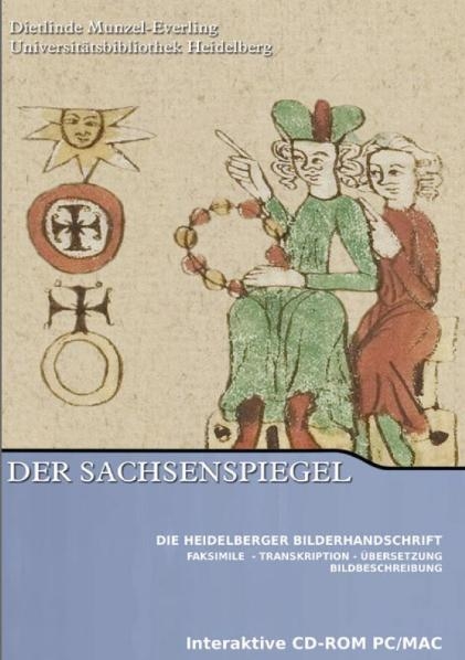 Der Sachsenspiegel. Die Heidelberger Bilderhandschrift - Dietlinde Munzel-Everling
