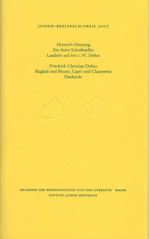 Joseph-Breitbach-Preis 2007 - Heinrich Detering, Friedrich Christian Delius