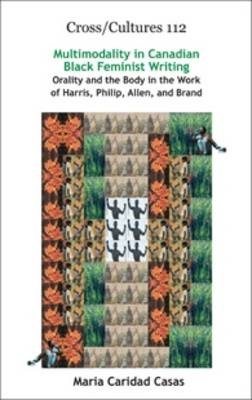 Multimodality in Canadian Black Feminist Writing - Maria Caridad Casas