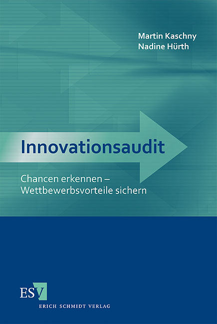 Innovationsaudit - Martin Kaschny, Nadine H&uuml;rth