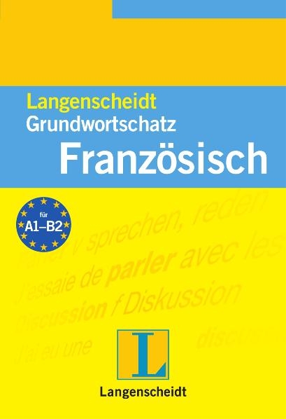 Langenscheidt Grundwortschatz Franz&ouml;sisch