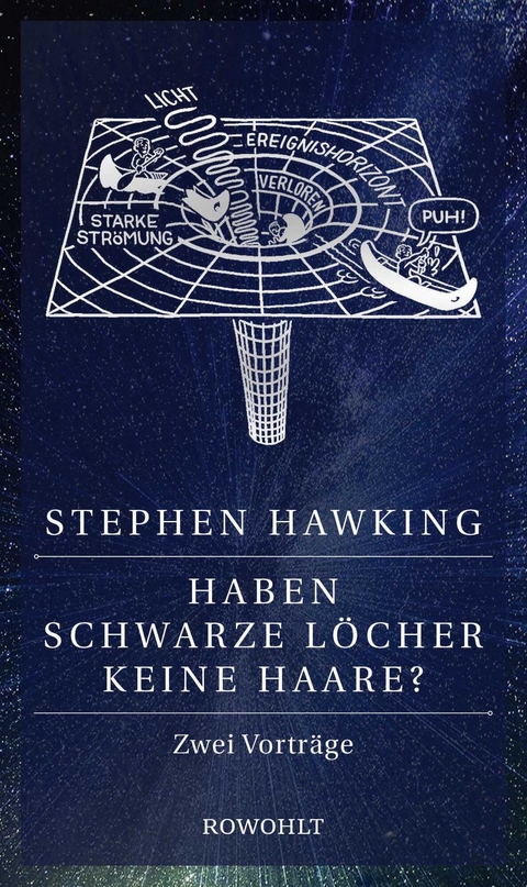 Haben Schwarze L&ouml;cher keine Haare? - Stephen Hawking