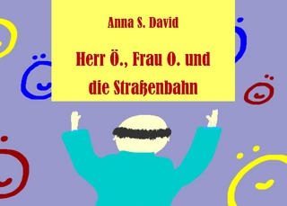 Herr Ö., Frau O. und die Straßenbahn