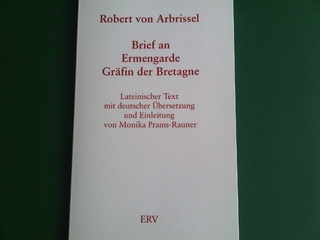 Robert von Arbrissel. Brief an Ermengarde Gräfin der Bretagne