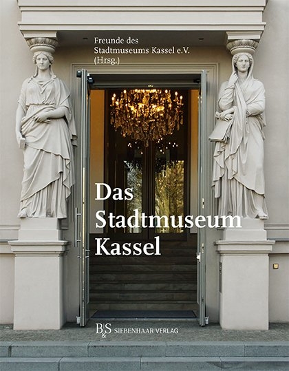 Das Stadtmuseum Kassel - 
