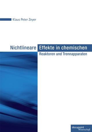 Nichtlineare Effekte in chemischen Reaktoren und Trennapparaten
