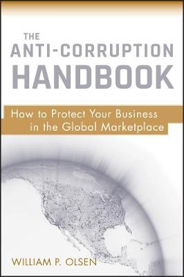 The Anti-Corruption Handbook - William P. Olsen