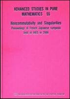 Noncommutativity And Singularities - Proceedings Of French-japanese Symposia Held At Ihes In 2006